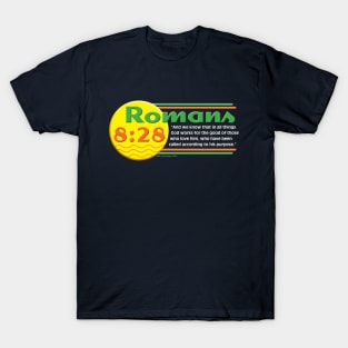 Romans 8:28 T-Shirt